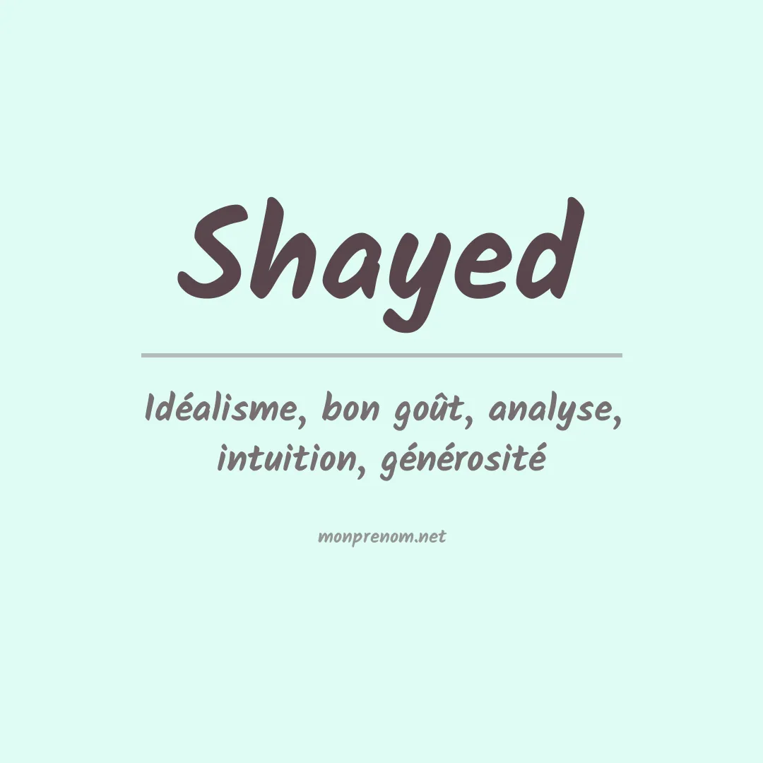 Signification du prénom Shayed