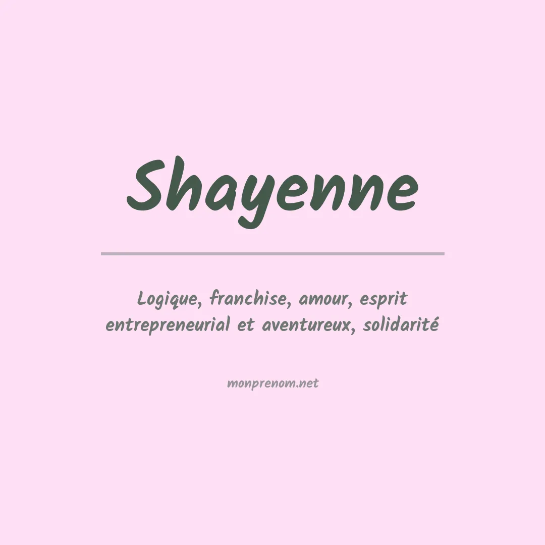 Signification du prénom Shayenne