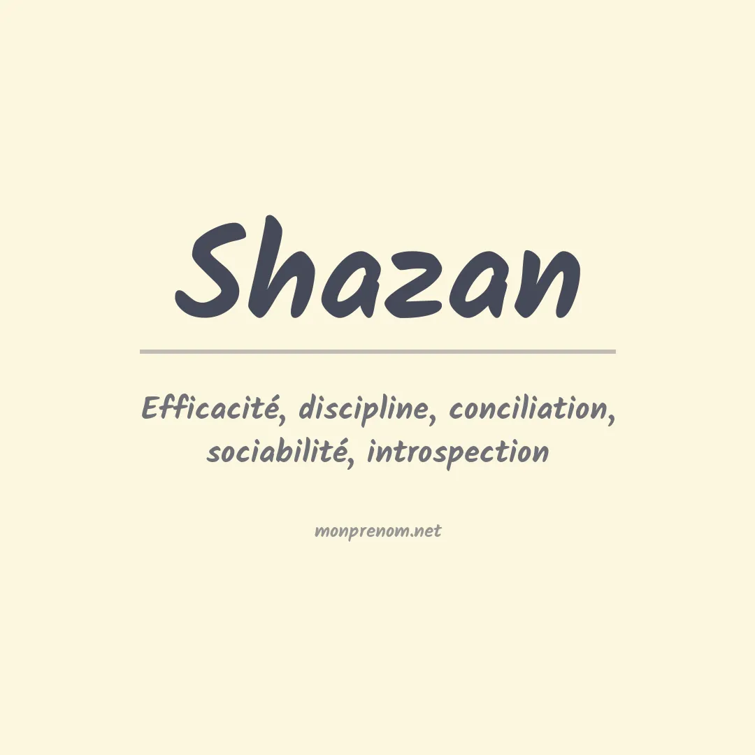 Signification du prénom Shazan