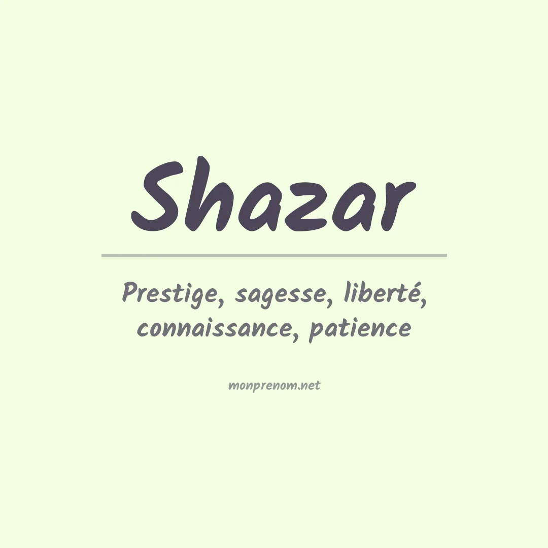 Signification du prénom Shazar