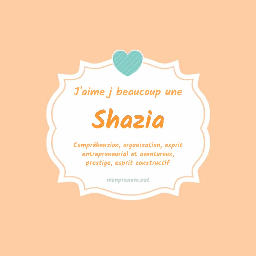 J'aime beaucoup Shazia