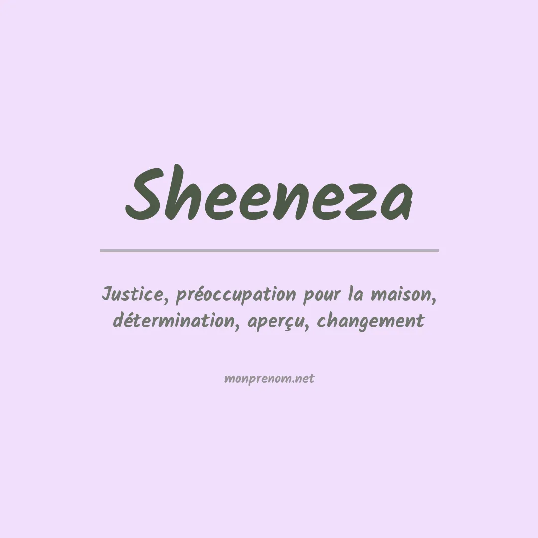 Signification du prénom Sheeneza