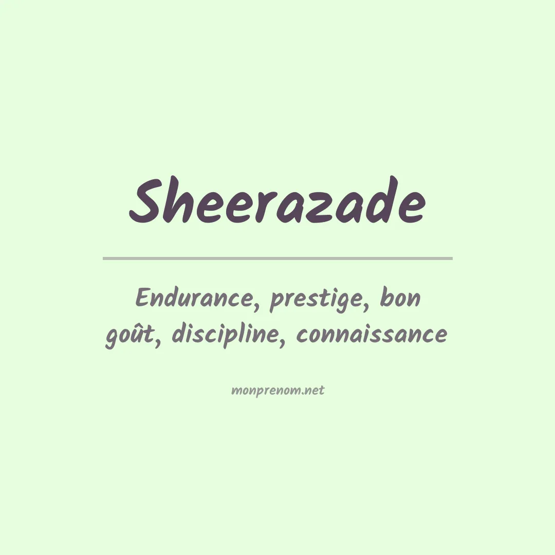 Signification du prénom Sheerazade