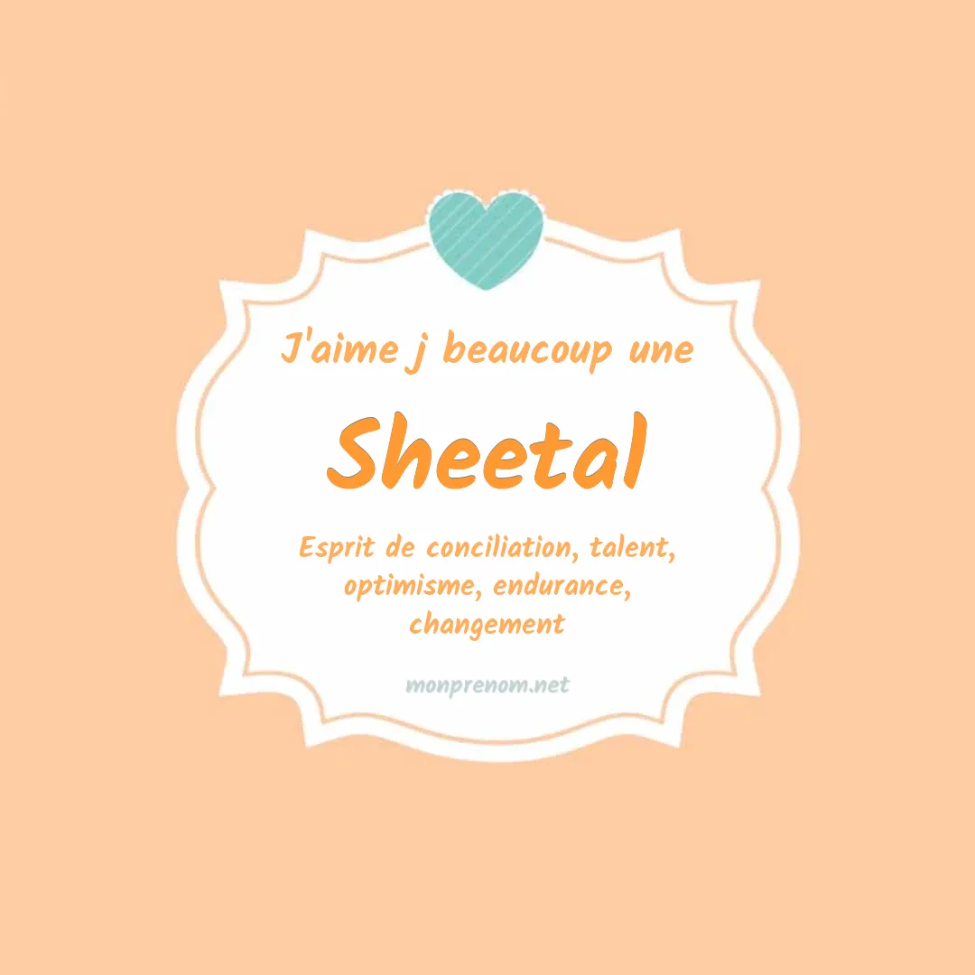 J'aime beaucoup Sheetal