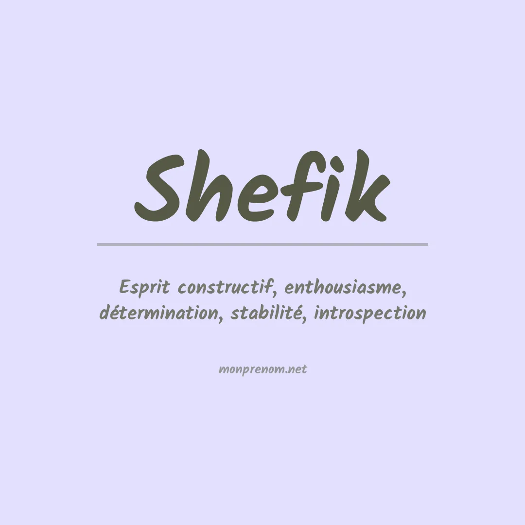 Signification du prénom Shefik