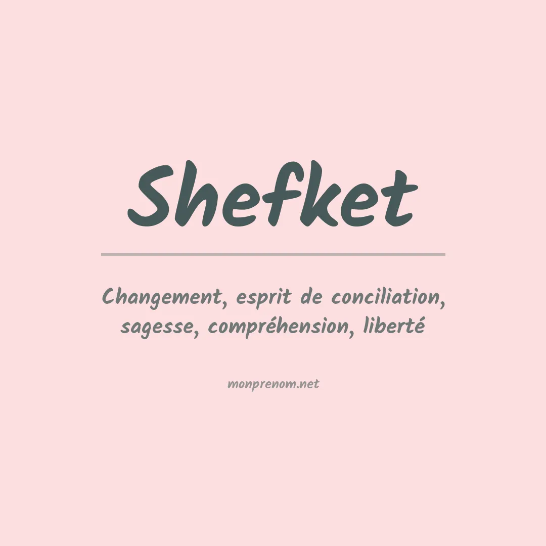 Signification du prénom Shefket