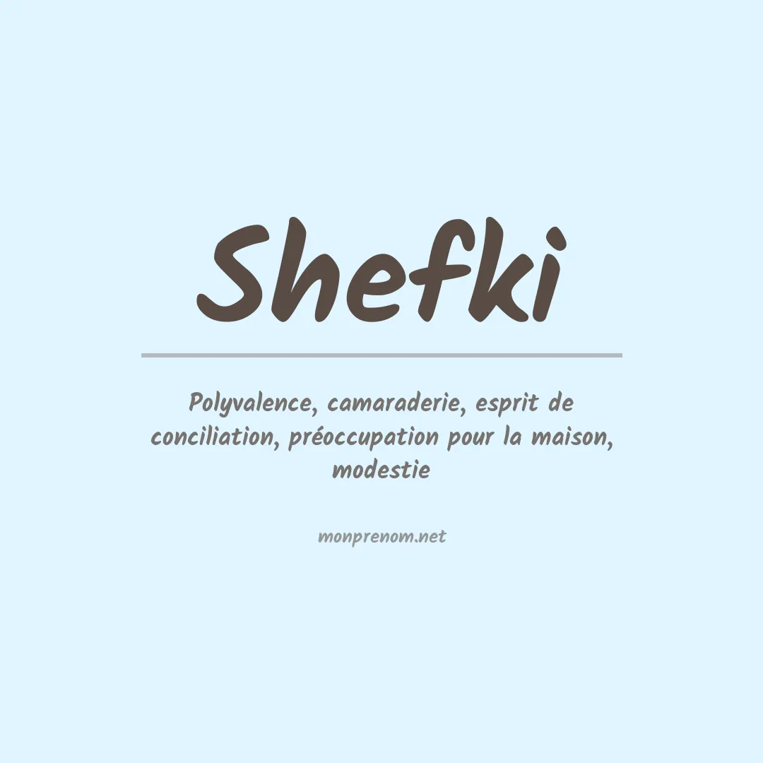 Signification du prénom Shefki