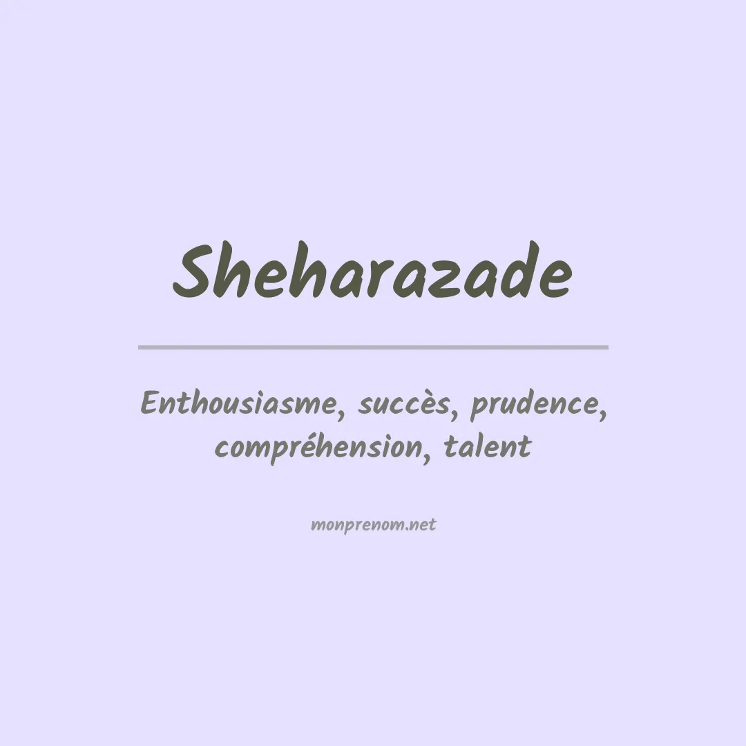 Signification du prénom Sheharazade