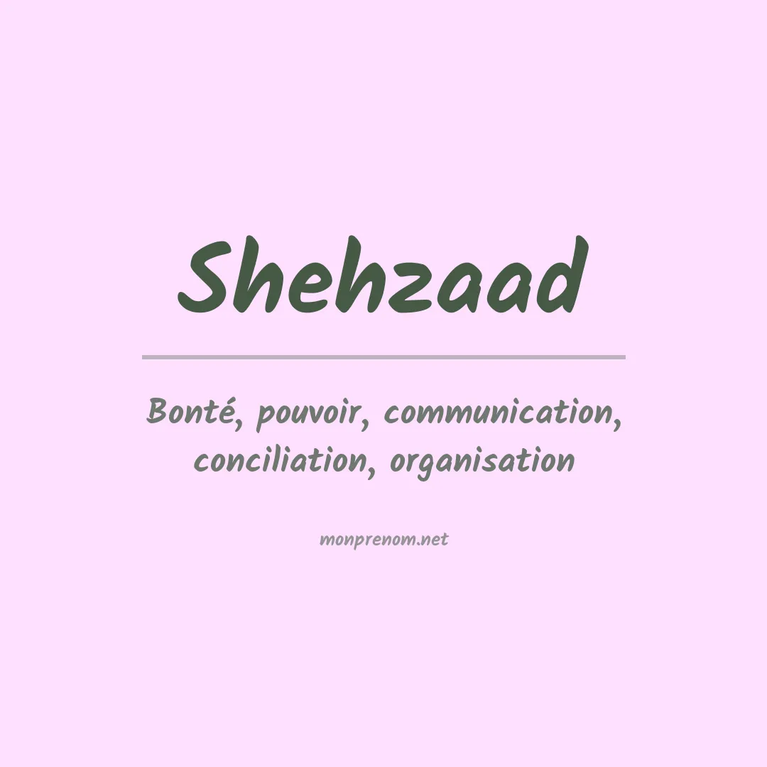Signification du prénom Shehzaad