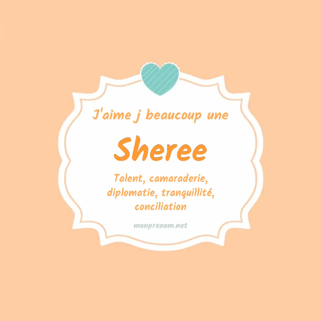 J'aime beaucoup Sheree