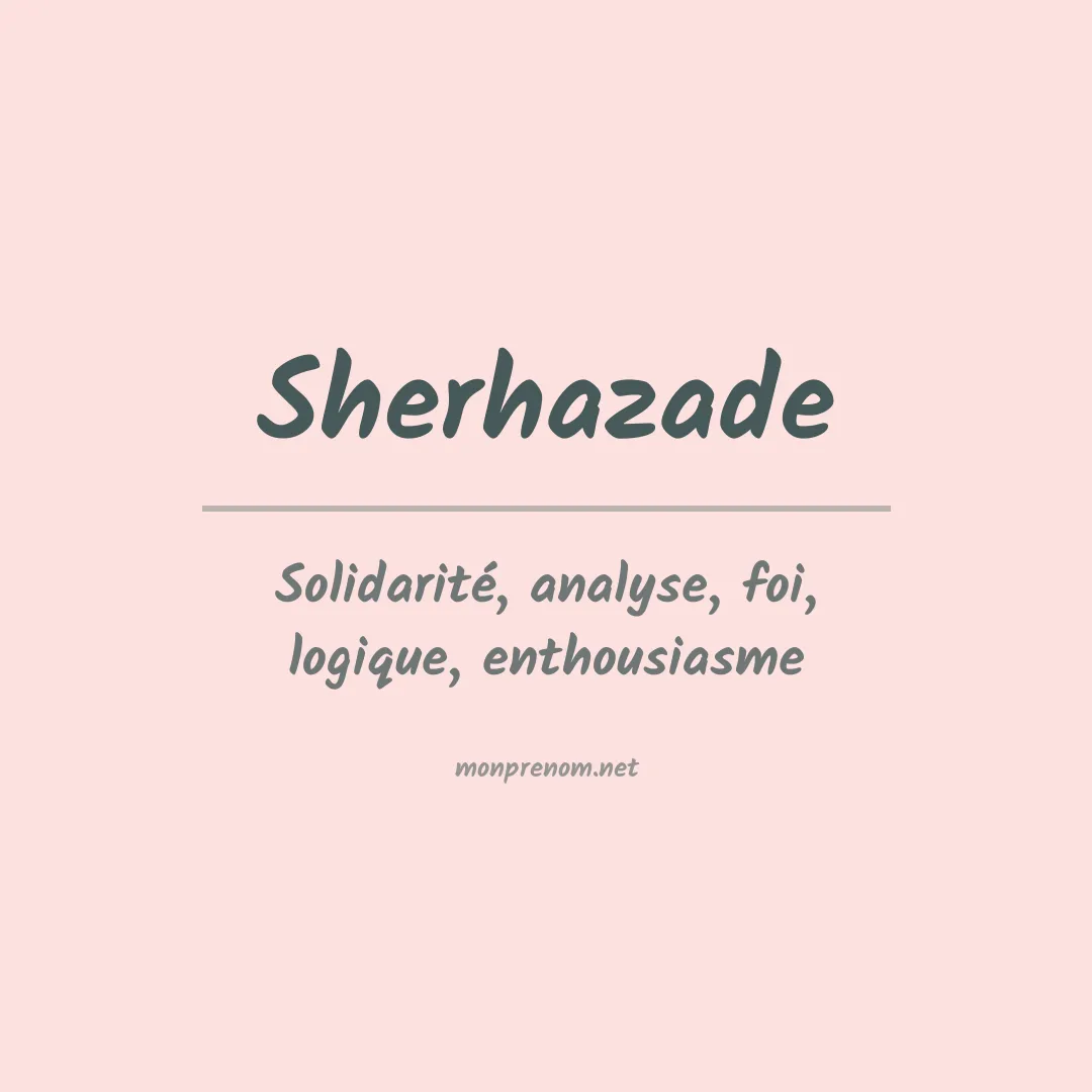 Signification du prénom Sherhazade