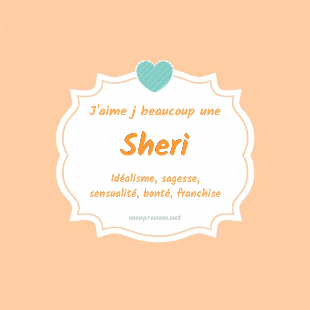 J'aime beaucoup Sheri