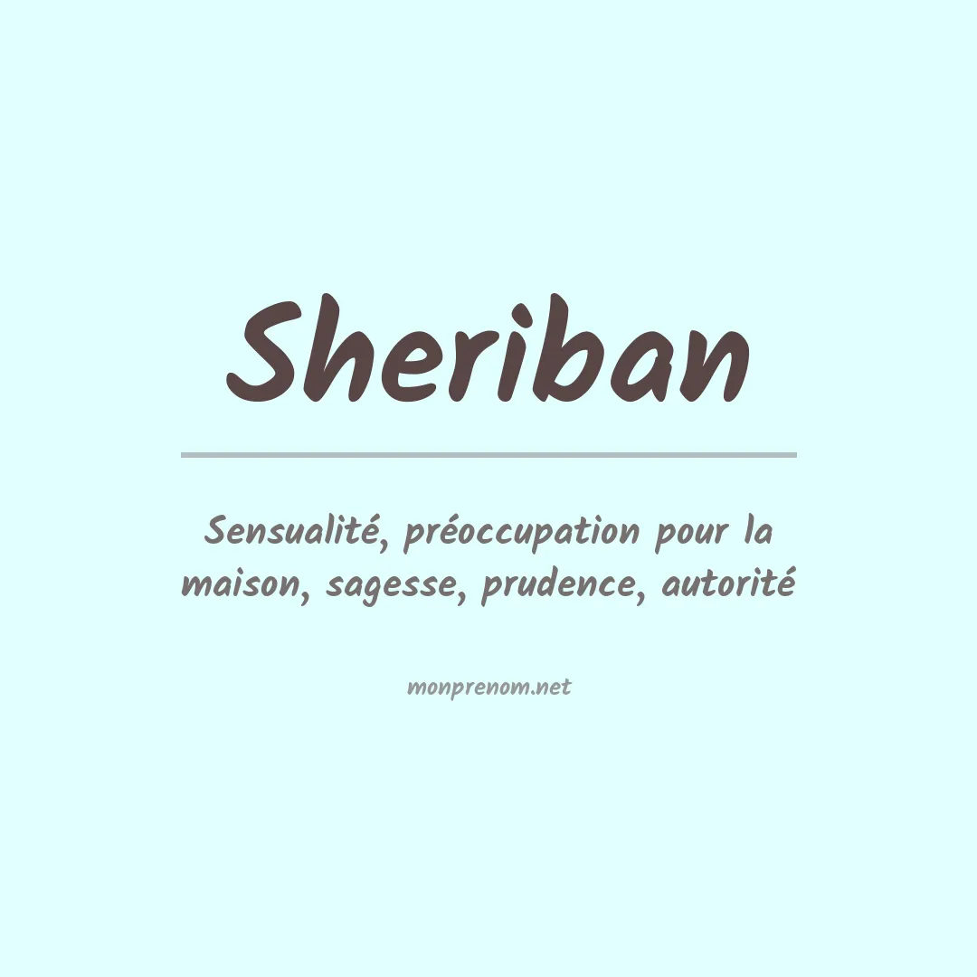 Signification du prénom Sheriban