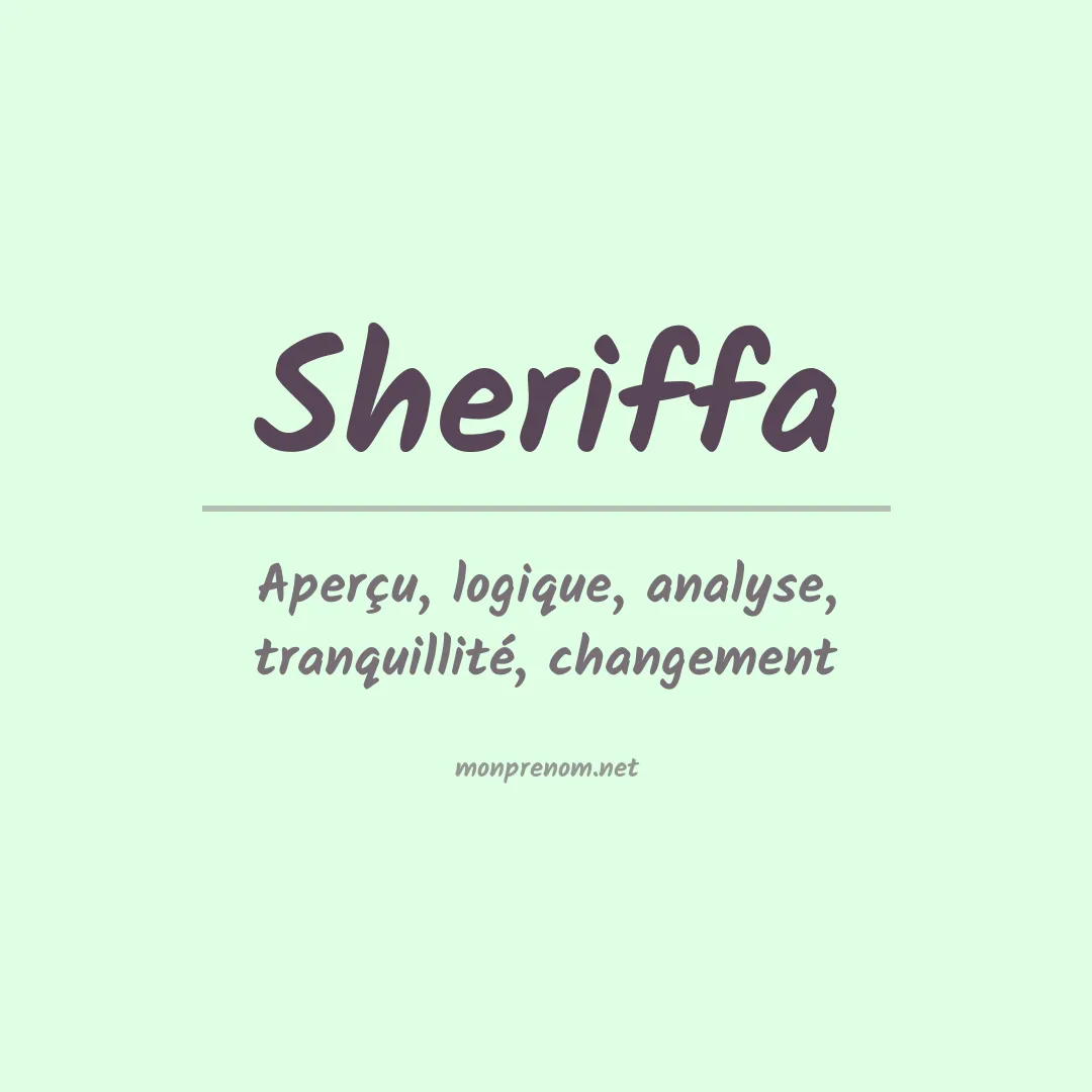 Signification du prénom Sheriffa