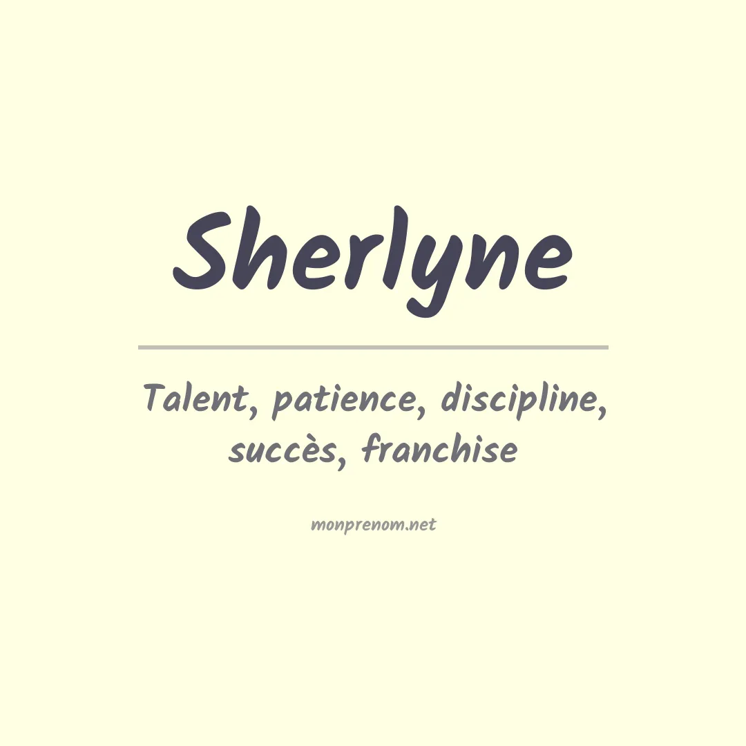 Signification du prénom Sherlyne