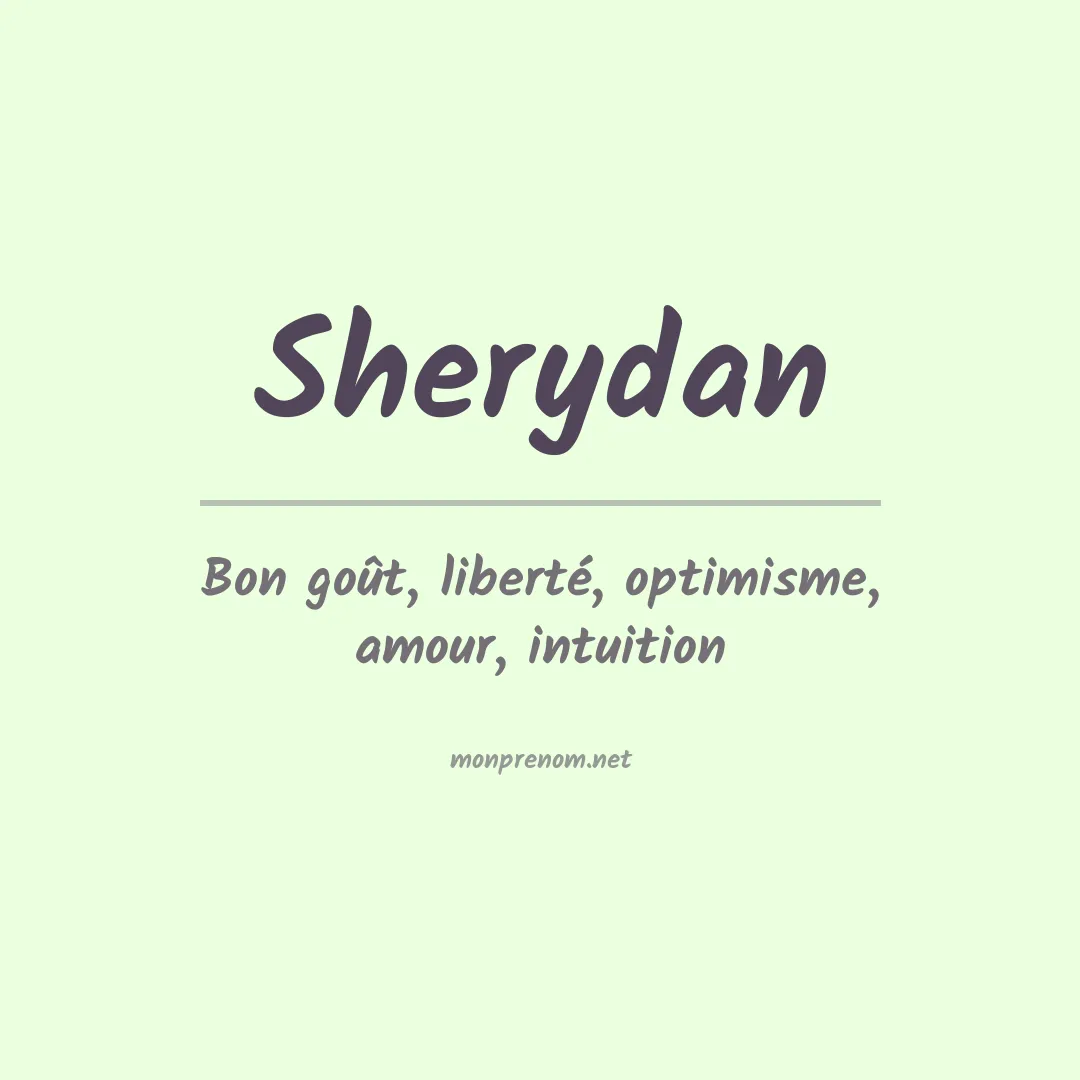Signification du prénom Sherydan