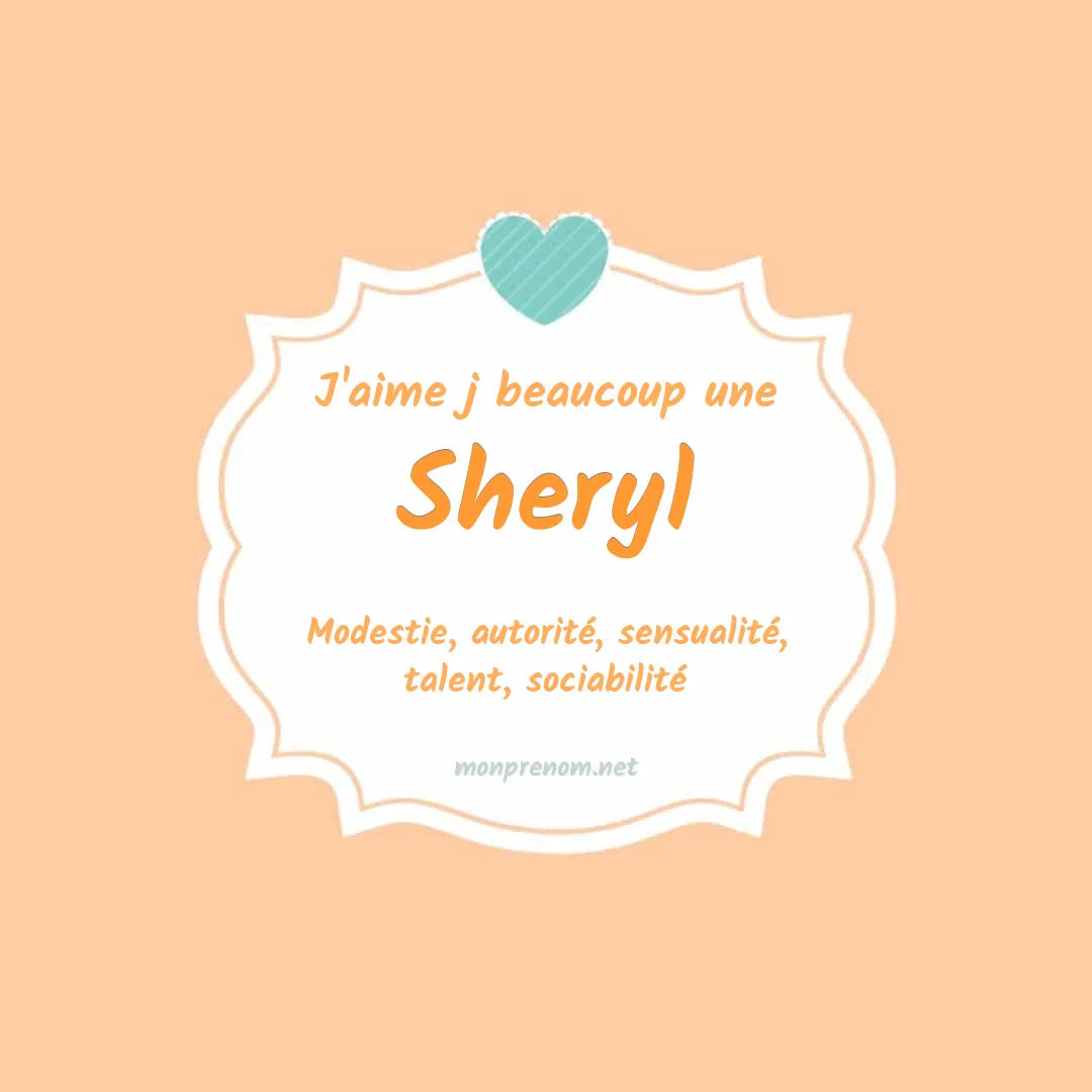 J'aime beaucoup Sheryl