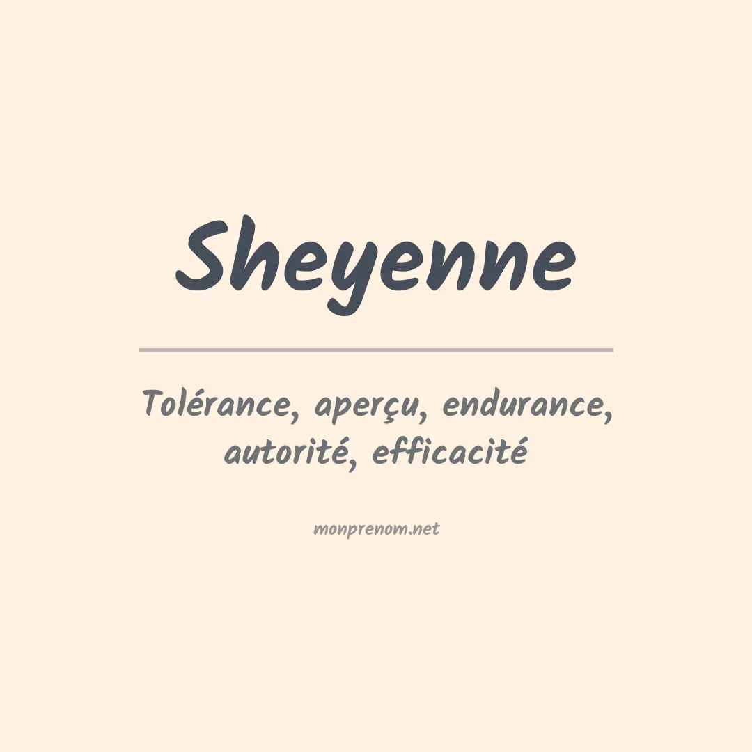 Signification du prénom Sheyenne