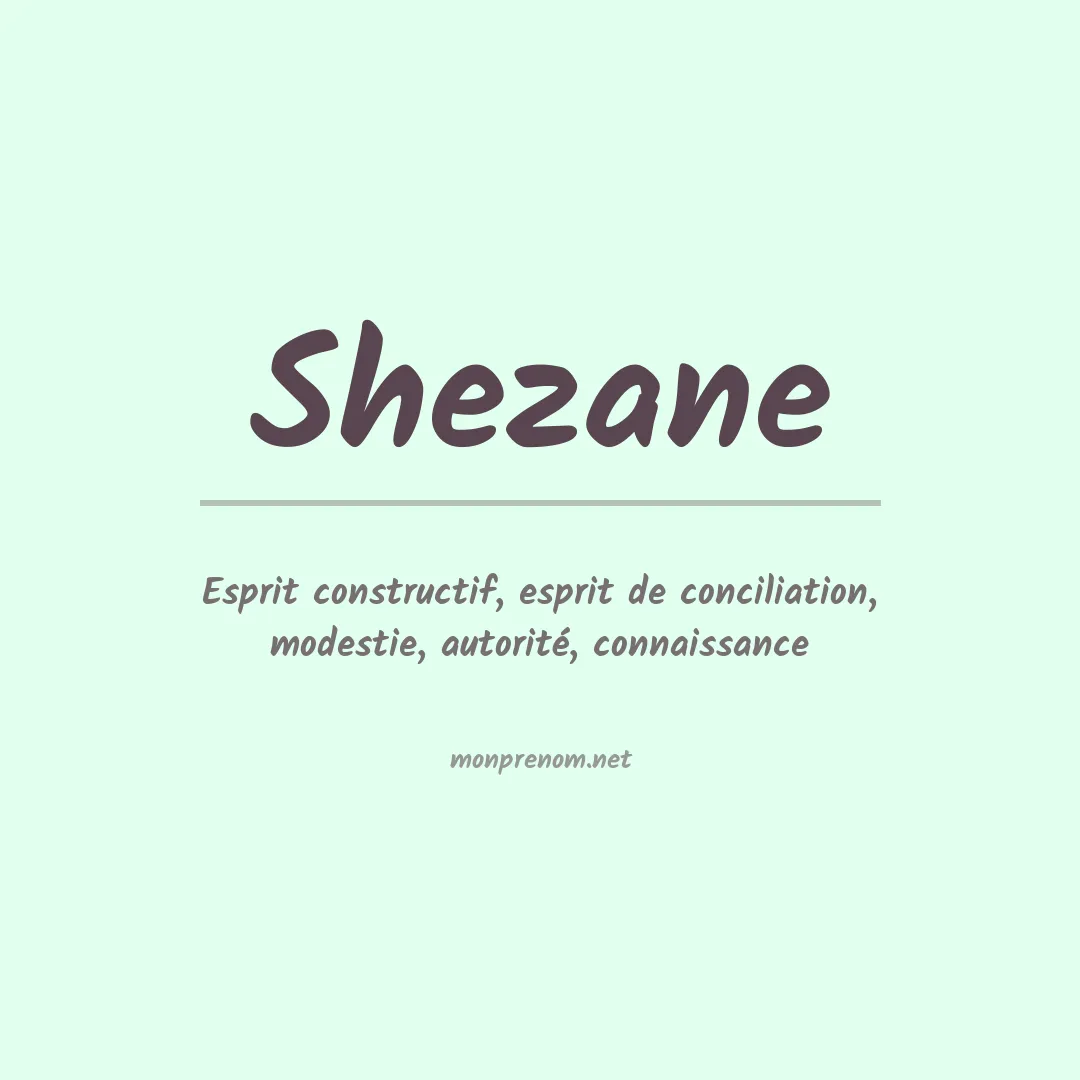 Signification du prénom Shezane