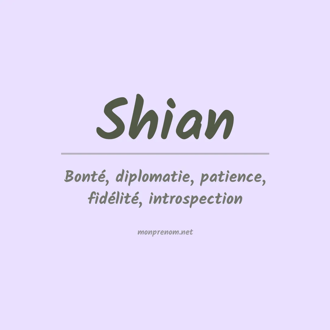 Signification du prénom Shian