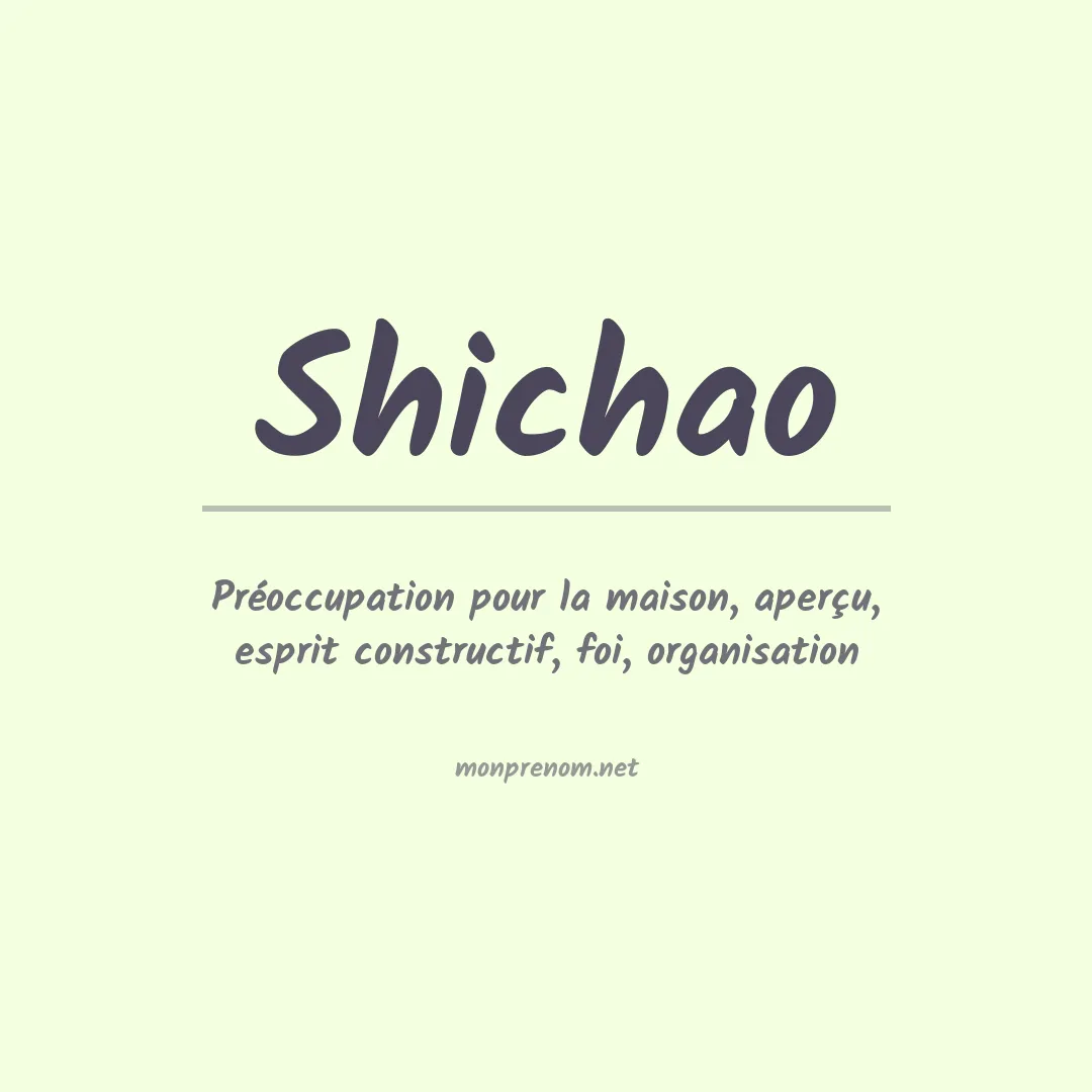 Signification du prénom Shichao