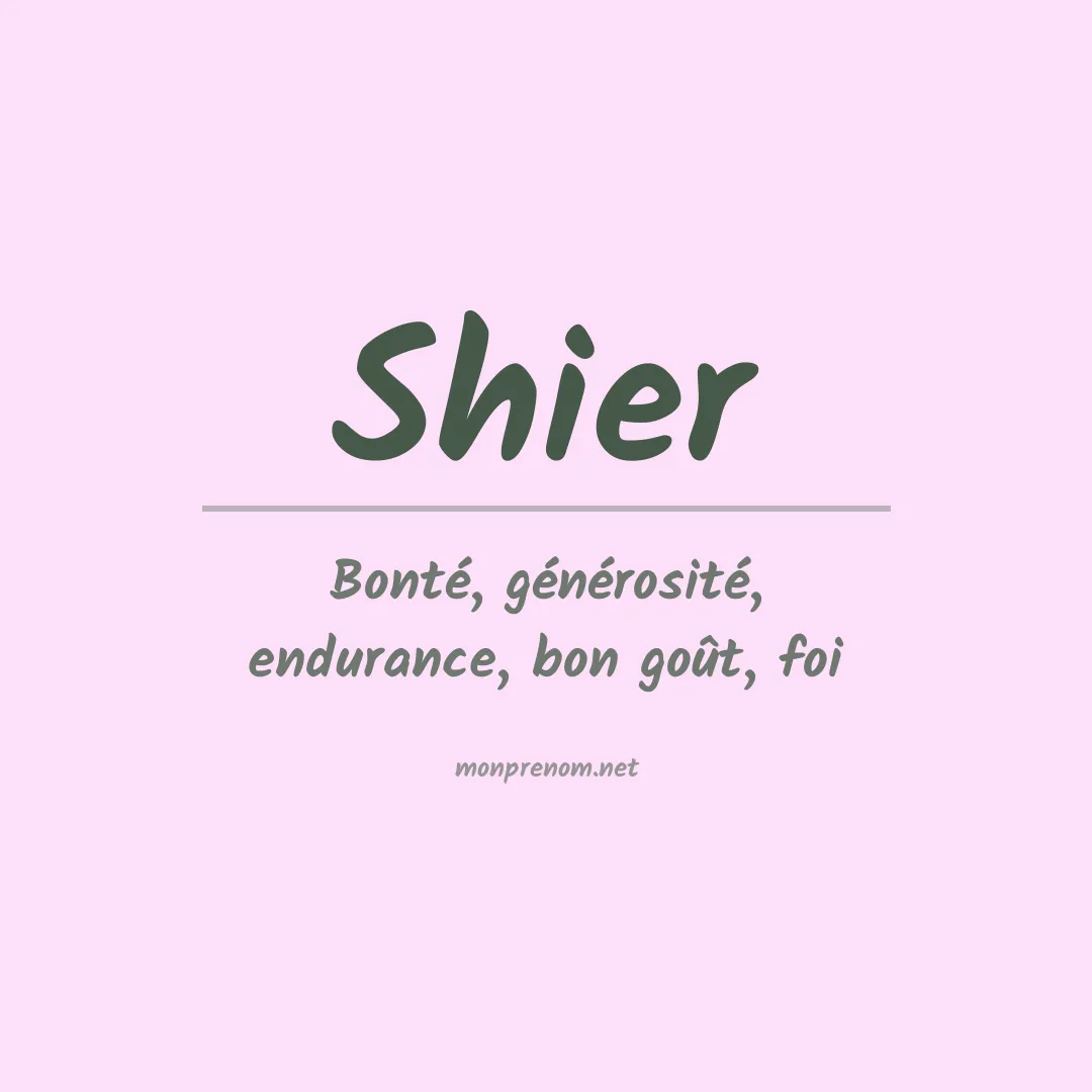 Signification du prénom Shier