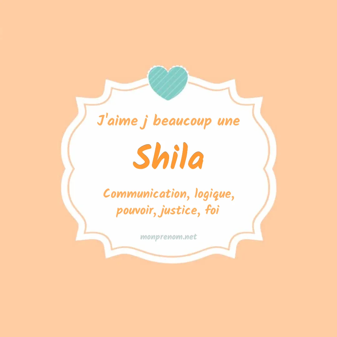 J'aime beaucoup Shila