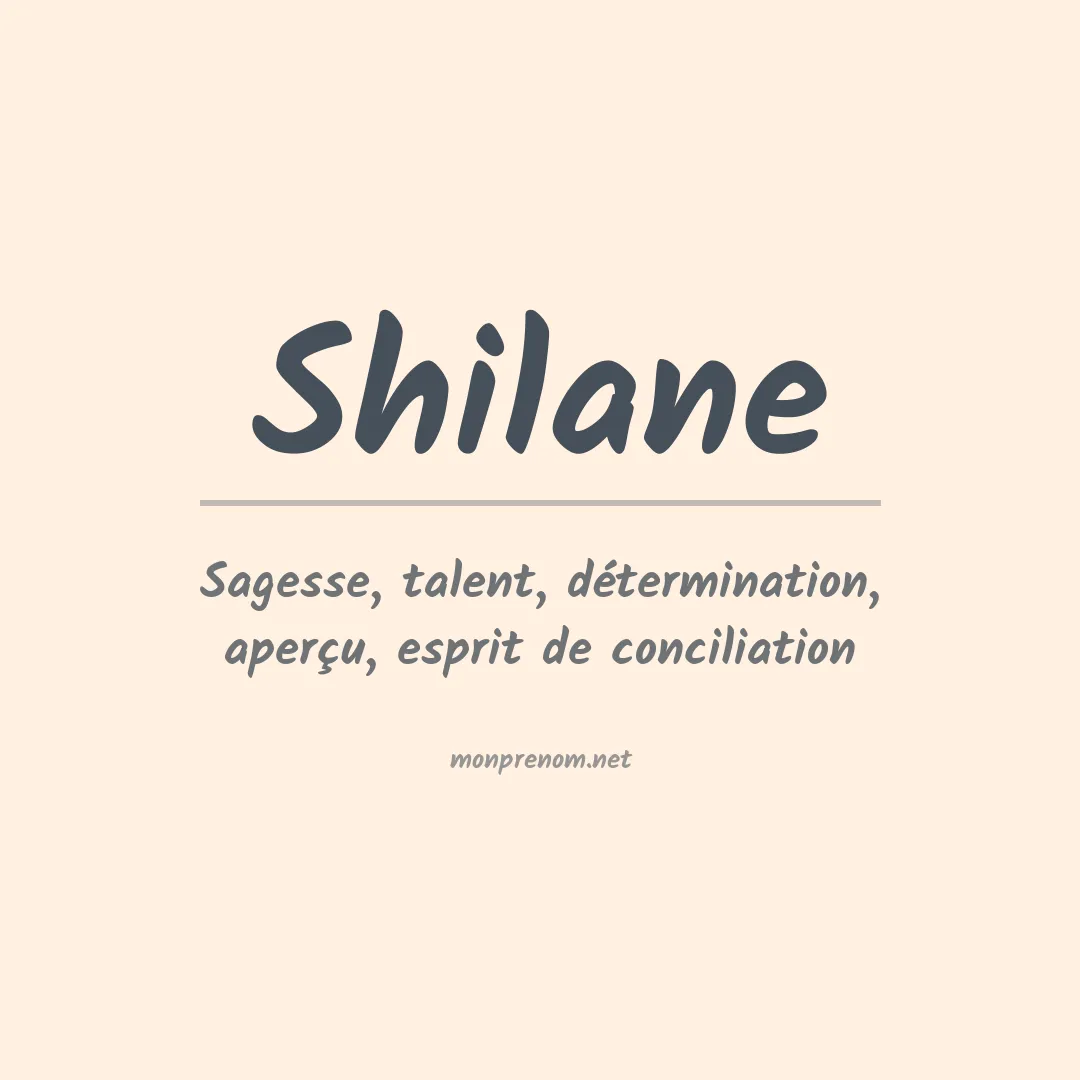 Signification du prénom Shilane
