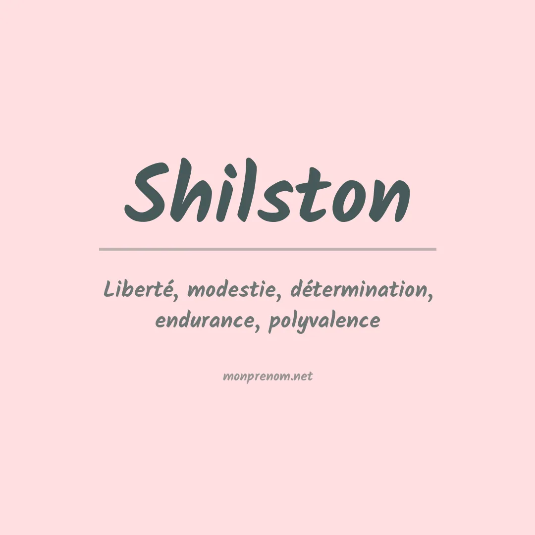 Signification du prénom Shilston
