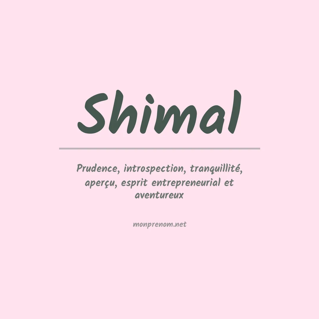 Signification du prénom Shimal