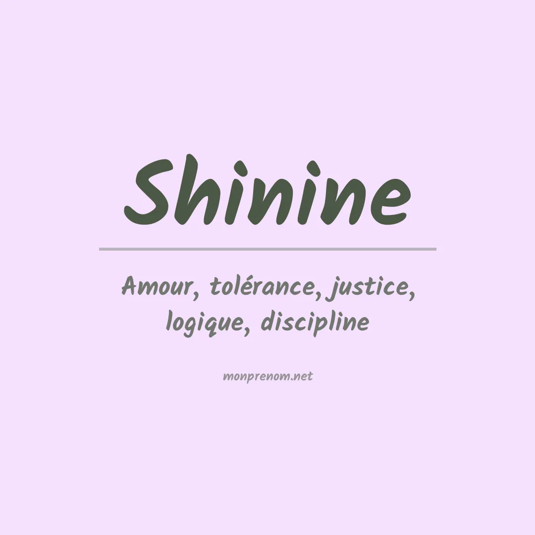 Signification du prénom Shinine