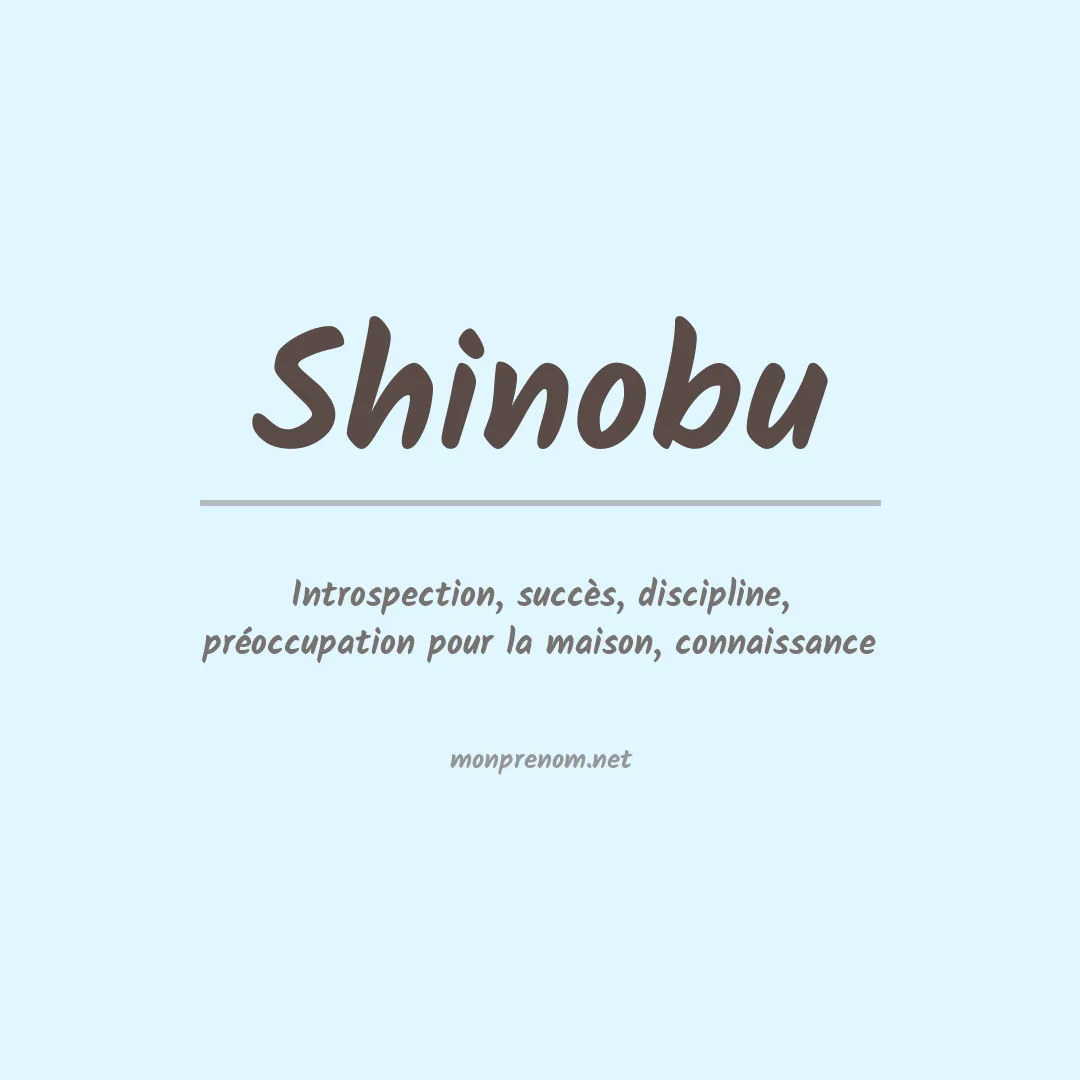 Signification du prénom Shinobu