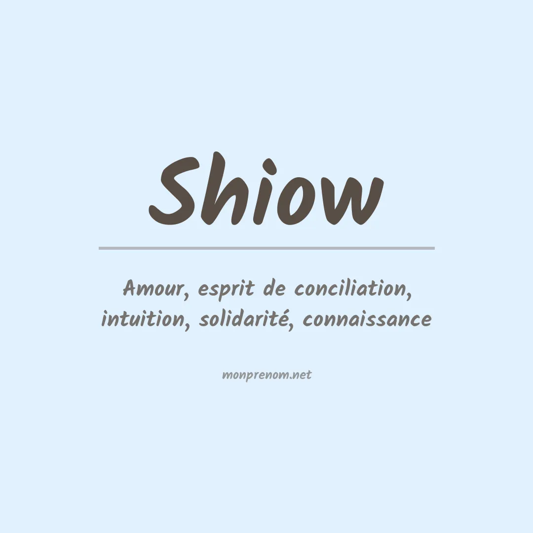 Signification du prénom Shiow