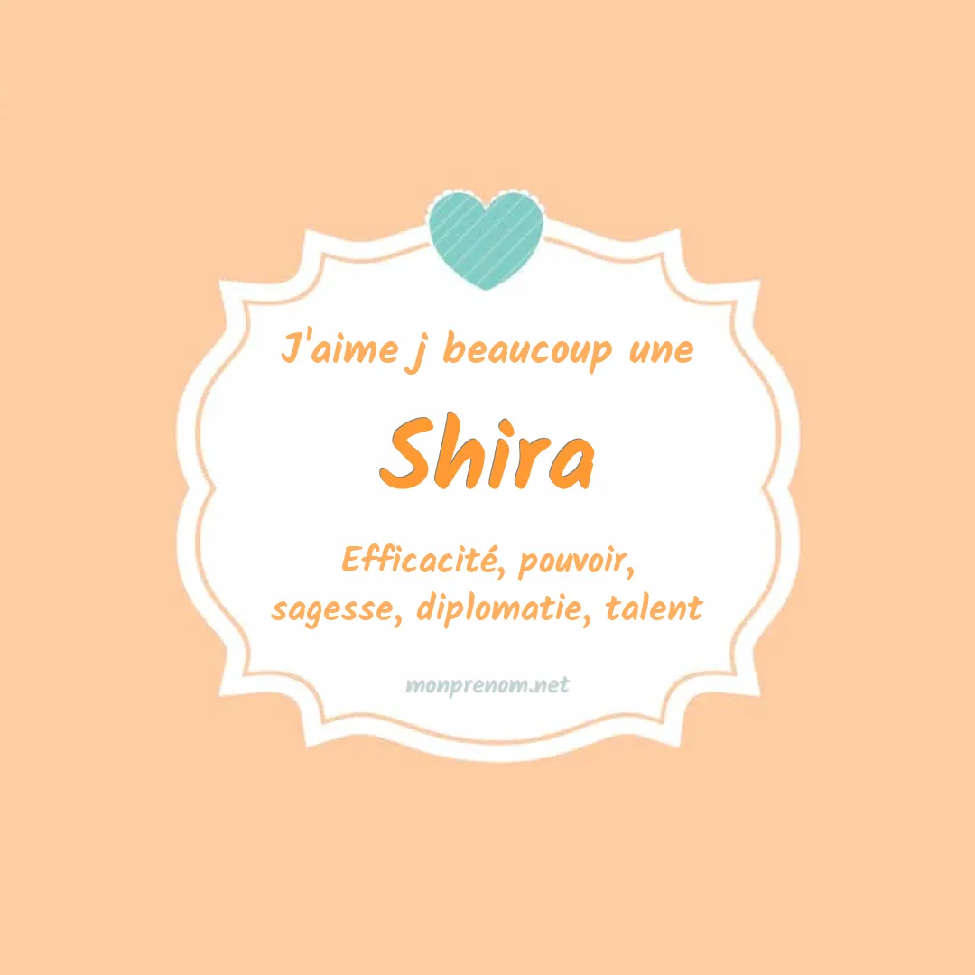 J'aime beaucoup Shira