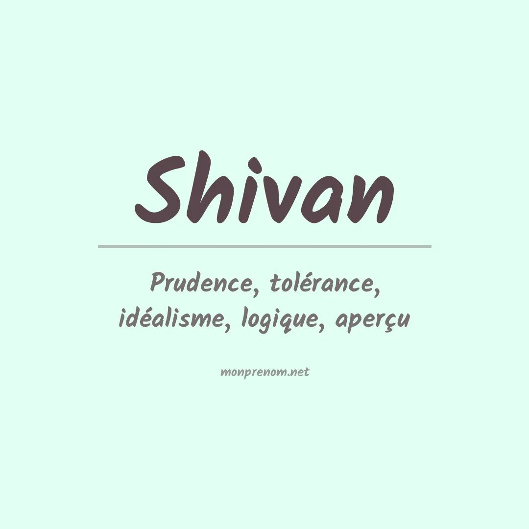 Signification du prénom Shivan