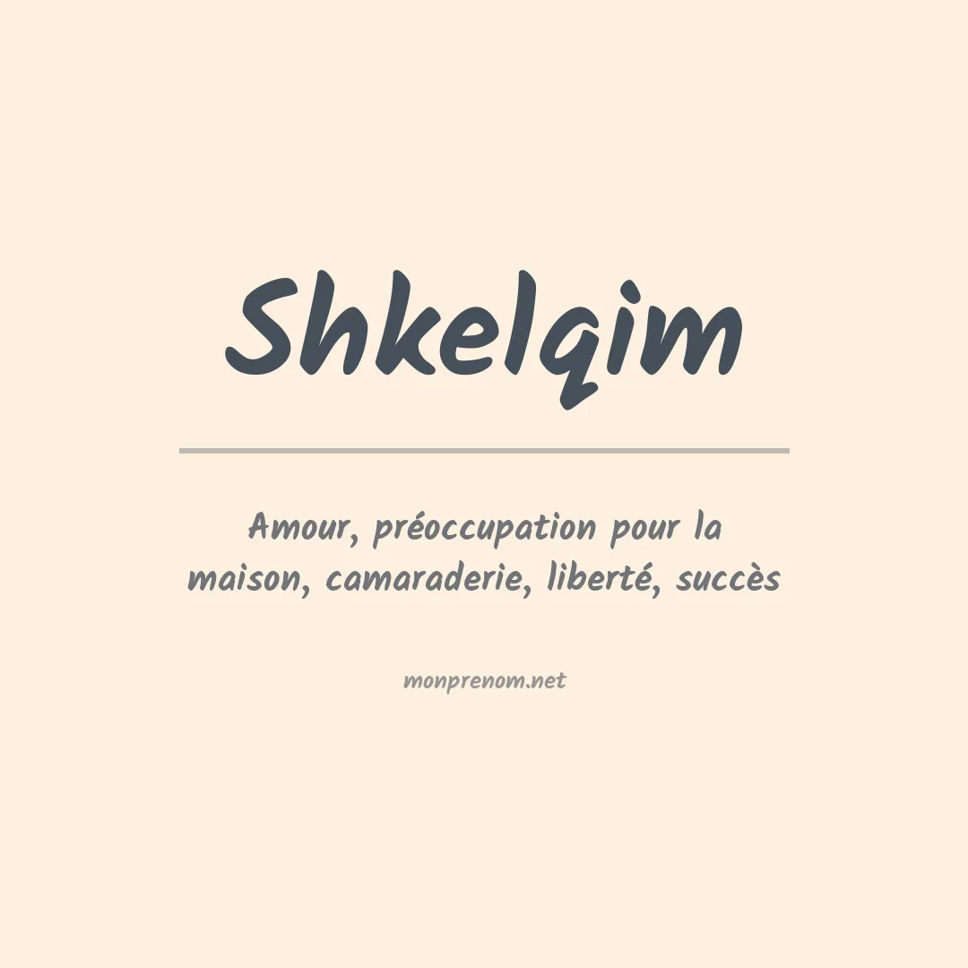 Signification du prénom Shkelqim