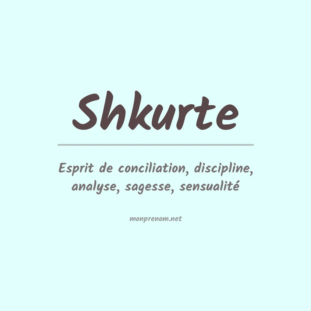 Signification du prénom Shkurte