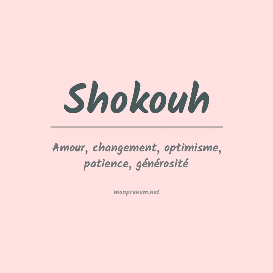 Signification du prénom Shokouh