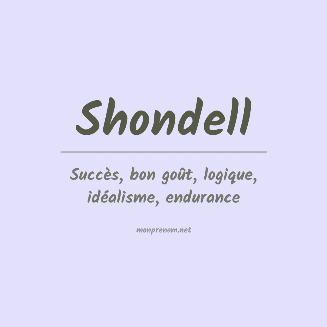 Signification du prénom Shondell