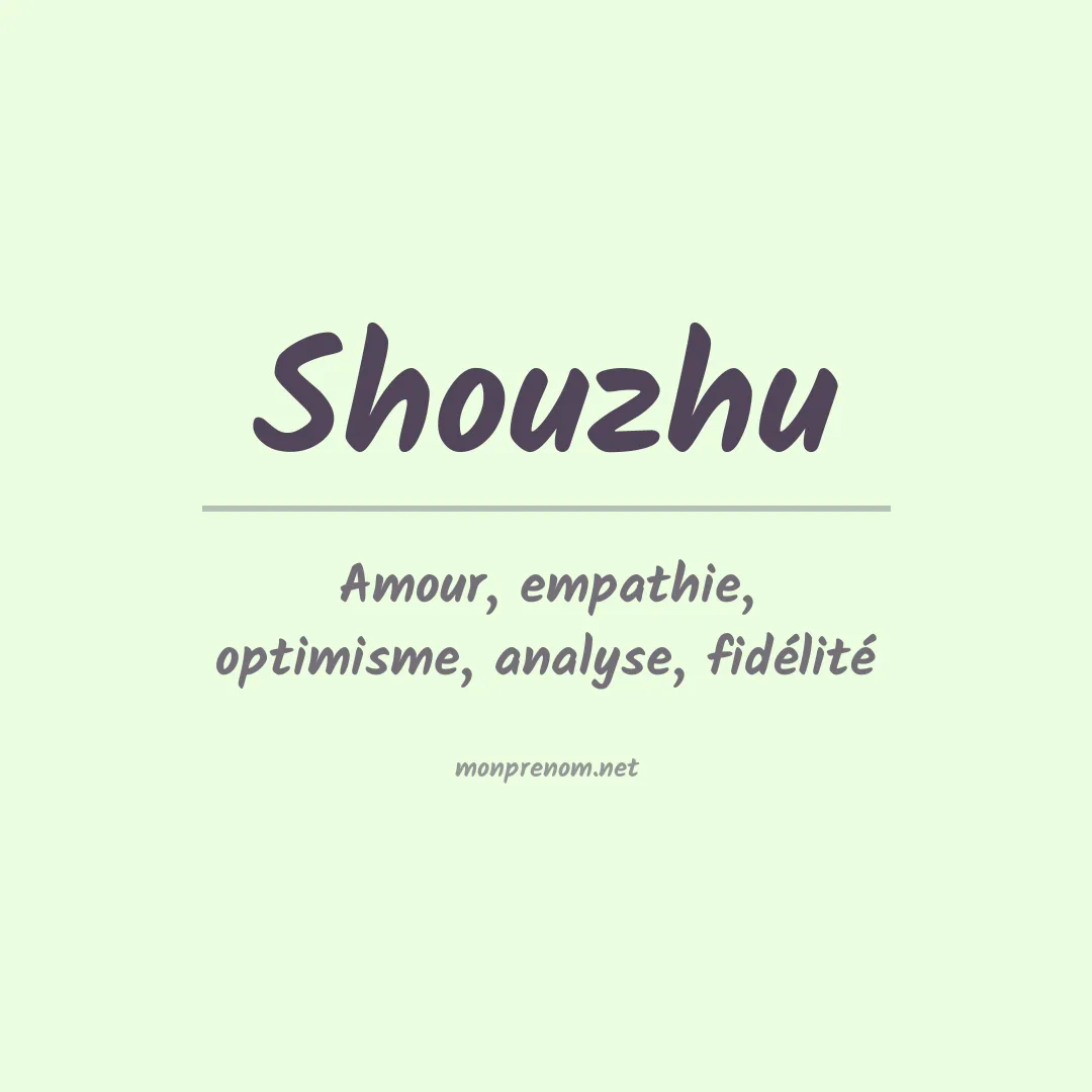 Signification du prénom Shouzhu