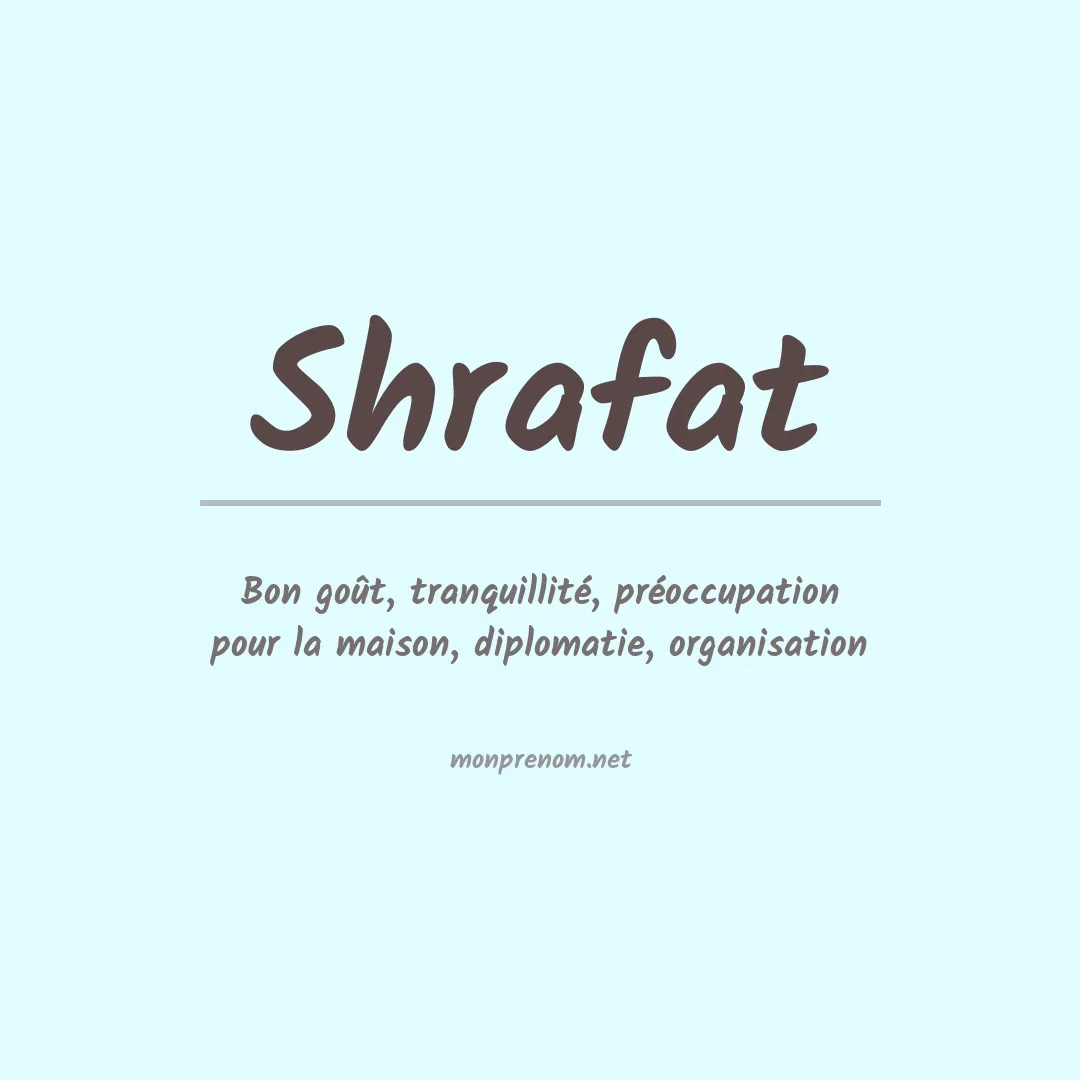 Signification du prénom Shrafat