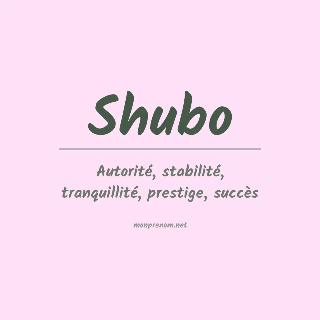 Signification du prénom Shubo