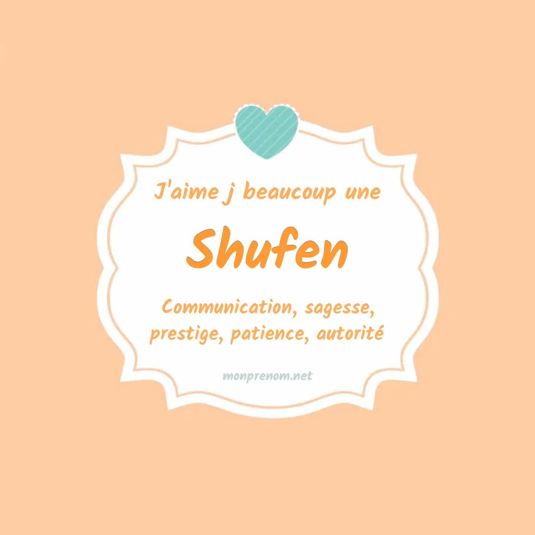 J'aime beaucoup Shufen