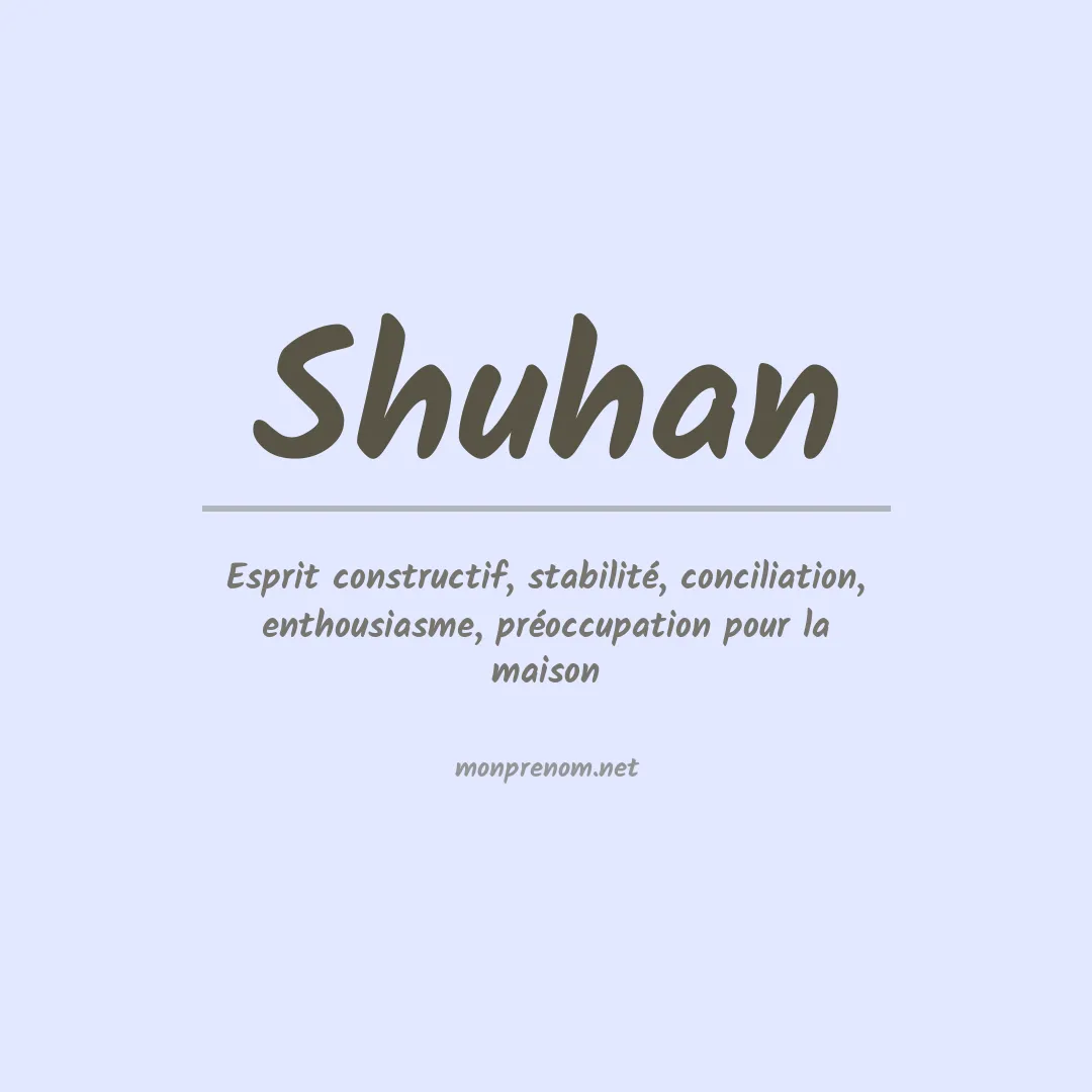 Signification du prénom Shuhan