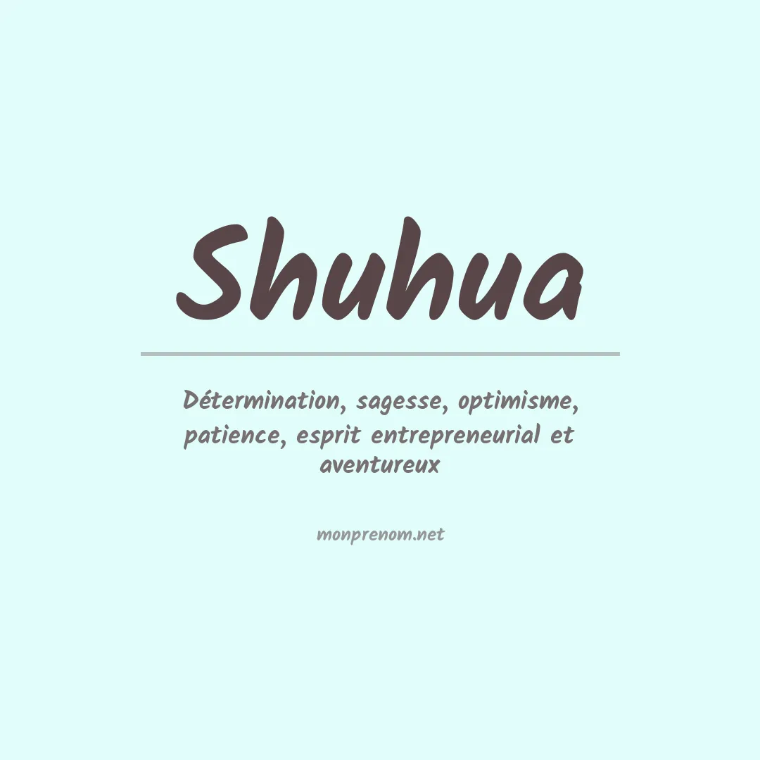 Signification du prénom Shuhua