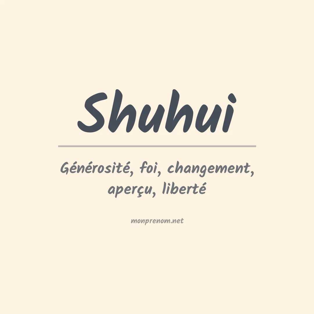 Signification du prénom Shuhui