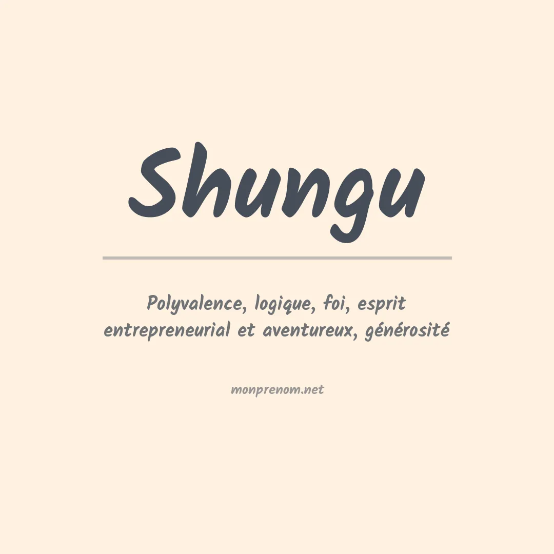 Signification du prénom Shungu