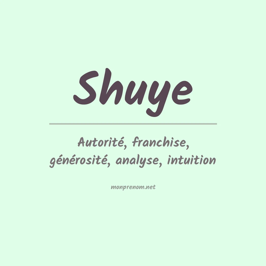 Signification du prénom Shuye