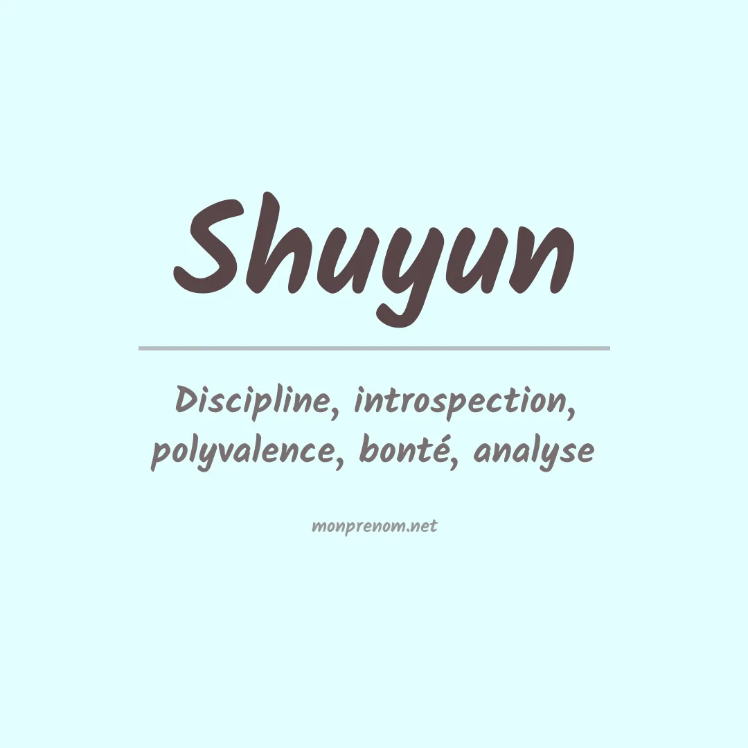 Signification du prénom Shuyun