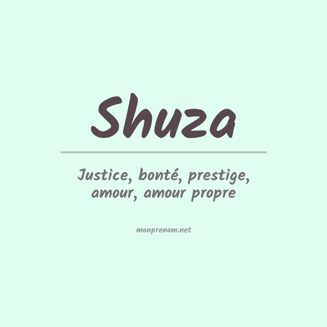 Signification du prénom Shuza